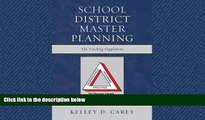 FREE DOWNLOAD  School District Master Planning: The Teaching Supplement READ ONLINE