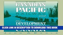 [PDF] The Canadian Pacific Railway and the Development of Western Canada, 1896-1914 Full Collection