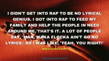 Waka Flocka Flame Quotes