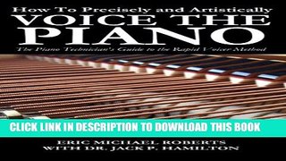 [PDF] How To Precisely and Artistically Voice the Piano A Piano Technician s Guide to the Rapid