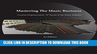 [PDF] Mastering The Music Business; Creative Empowerment: 