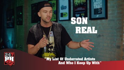 Download Video: SonReal - My List Of Underrated Artists And Who I Keep Up With (247HH Exclusive) (247HH Exclusive)