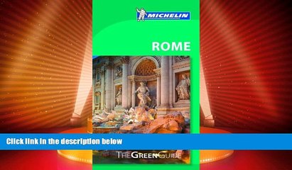 Big Deals  Michelin Green Guide Rome  Free Full Read Best Seller