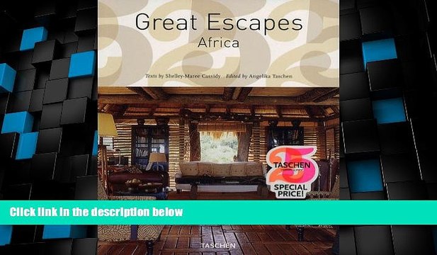 Big Deals Great Escapes Africa (Great Escapes: Taschen 25th Anniversary Special) Best Seller