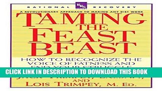 Collection Book Taming the Feast Beast: How to Recognize the Voice of Fatness and End Your