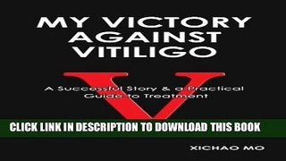 Collection Book My Victory against Vitiligo: A Successful Story and a Practical Guide to Treatment