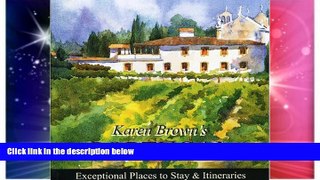 Big Deals  Karen Brown s Portugal 2010: Exceptional Places to Stay   Itineraries (Karen Brown s