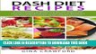 New Book DASH Diet Recipes: 50 Heart Healthy 30 MINUTE Low Fat, Low Sodium, Low Cholesterol DASH