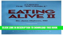[PDF] Eating Alive II: Ten Easy Steps to Following the Eating Alive System Popular Online