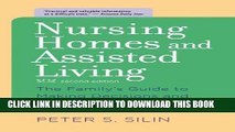 New Book Nursing Homes and Assisted Living: The Family s Guide to Making Decisions and Getting