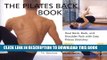 [PDF] The Pilates Back Book: Heal Neck, Back, and Shoulder Pain with Easy Pilates Stretches Full
