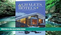 Big Deals  Chalets   Hotels: Luxury in the Alps  Free Full Read Best Seller