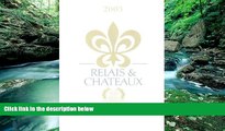 Big Deals  Relais   Chateaux: 2003 Edition (English Version)  Free Full Read Best Seller