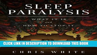 New Book Sleep Paralysis: What It Is and How To Stop It