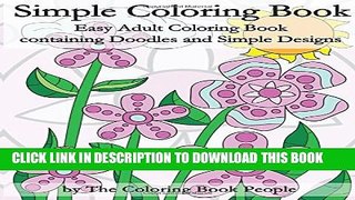 New Book Simple Coloring Book: Easy Adult Coloring Book containing Doodles and Simple Designs