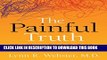 [PDF] The Painful Truth: What Chronic Pain Is Really Like and Why It Matters to Each of Us Popular