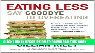 [PDF] Eating Less: Say Goodbye to Overeating Popular Colection