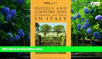 Big Deals  Rivages: Hotels and Country Inns of Character and Charm in Italy  Free Full Read Most