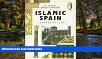 Big Deals  Islamic Spain (Architectural Guides for Travelers)  Free Full Read Most Wanted