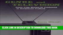 [PDF] Genre and Television: From Cop Shows to Cartoons in American Culture Popular Online