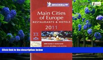 Big Deals  Michelin Red Guide Europe 2011: Hotels and Restaurants (Michelin Red Guide Main Cities