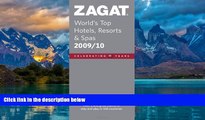 Big Deals  Zagat World s Top Hotels, Resorts   Spas (Zagat Survey: World s Top Hotels, Resorts