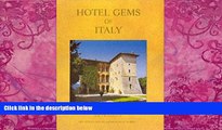 Big Deals  Hotel Gems of Italy (Hotel Gems of the World)  Best Seller Books Most Wanted