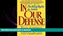 READ THE NEW BOOK In Our Defense: The Bill of Rights in Action READ EBOOK