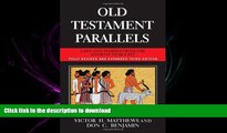 READ THE NEW BOOK Old Testament Parallels (New Revised and Expanded Third Edition): Laws and