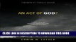 [PDF] An Act of God?: Answers to Tough Questions about God s Role in Natural Disasters Popular