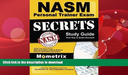 READ BOOK  Secrets of the NASM Personal Trainer Exam Study Guide: NASM Test Review for the