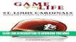 [PDF] Game of My Life: St. Louis Cardinals: Memorable Stories of Cardinals Baseball Popular Online