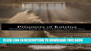 [PDF] Prisoners of Katrina: Stranded at Work in New Orleans Parish Prison Full Collection