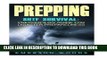 [PDF] Prepping: SHTF Survival: Prepper s DIY Guide for Disaster Preparedness (Survival Skills