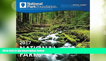 Big Deals  2017 National Park Foundation Wall Calendar  Free Full Read Most Wanted