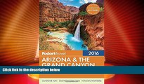 Big Deals  Fodor s Arizona   the Grand Canyon (Full-color Travel Guide)  Free Full Read Best Seller