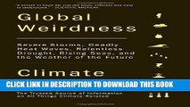 [PDF] Global Weirdness: Severe Storms, Deadly Heat Waves, Relentless Drought, Rising Seas, and the