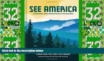 Big Deals  See America: A Celebration of Our National Parks   Treasured Sites  Free Full Read Best