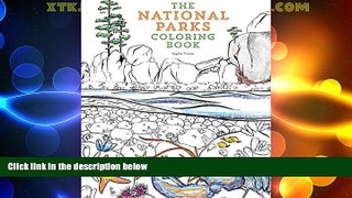 Big Deals  The National Parks Coloring Book  Free Full Read Best Seller
