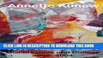 [PDF] Annette Kunow Malerei - Mischtechnik und Collage - 1996- 2004 (German Edition) Full Online