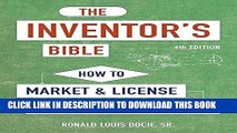 [PDF] The Inventor s Bible, Fourth Edition: How to Market and License Your Brilliant Ideas Popular