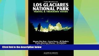 Big Deals  Los Glaciares National Park Travel   Trekking Guide: Fitz Roy, Cerro Torre, Patagonian