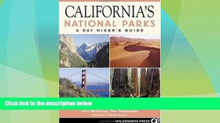 Big Deals  California s National Parks: A Day Hiker s Guide  Free Full Read Most Wanted
