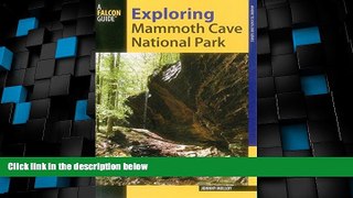 Big Deals  Exploring Mammoth Cave National Park (Exploring Series)  Free Full Read Most Wanted