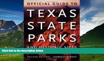 Big Deals  Official Guide to Texas State Parks and Historic Sites: Revised Edition  Free Full Read