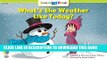 [PDF] What s the Weather Like Today? (Learn to Read Science Series; Earth Science) Popular Online