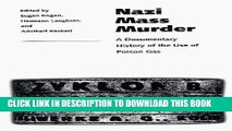 [PDF] Nazi Mass Murder: A Documentary History of the Use of Poison Gas [Full Ebook]