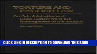 [PDF] Torture and English Law: An Administrative and Legal History from the Plantagenets to the