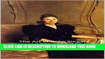 [New] The Art of John Singer Sargent 1886-1898: 100 Full Color Portraits Volume II: All Oil on