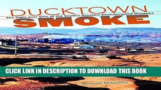 [PDF] Ducktown Smoke: The Fight over One of the South s Greatest Environmental Disasters Full Online